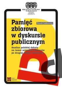 PAMIĘĆ ZBIOROWA W DYSKURSIE PUBLICZNYM