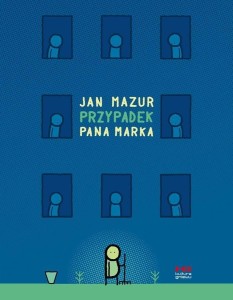 PRZYPADEK PANA MARKA, JAN MAZUR