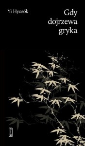 GDY DOJRZEWA GRYKA, YI HYOSK