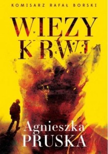 WIĘZY KRWI, AGNIESZKA PRUSKA
