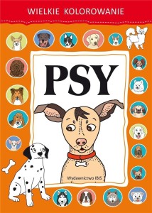 WIELKIE KOLOROWANIE. PSY, PRACA ZBIOROWA