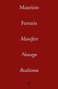 MANIFEST NOWEGO REALIZMU, MAURIZIO FERRARIS