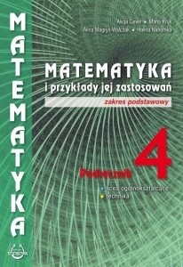 Matematyka i przykłady zastosowania LO 4 ZP, Podkowa PODRĘCZNIK używany kat. A