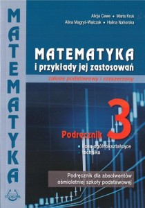 Matematyka i przykłady zastosowania LO 3 ZPR, Podkowa PODRĘCZNIK używany kat. A