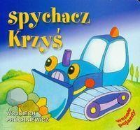WESOŁE POJAZDY - SPYCHACZ KRZYŚ. LIWONA