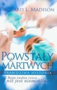 POWSTAŁY Z MARTWYCH, MADISON RICHARD L.