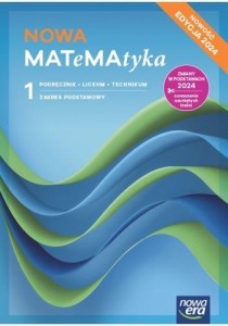 Nowa Matematyka 1 Nowa Era ZP, wyd. 2024, PODRĘCZNIK używany kat. B