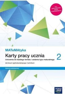 Matematyka LO 2 ZP, Nowa era KARTY PRACY używane kat. A