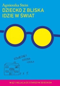 DZIECKO Z BLISKA IDZIE W ŚWIAT W.2