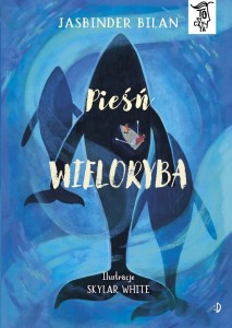 TO SIĘ CZYTA T.5 PIEŚŃ WIELORYBA
