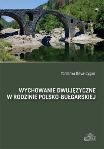 WYCHOWANIE DWUJĘZYCZNE W RODZINIE POLSKO-BUŁG.