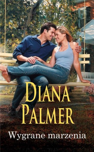 Wygrane marzenia, Diana Palmer