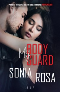 MÓJ BODYGUARD, SONIA ROSA