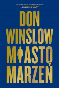 MIASTO MARZEŃ, DON WINSLOW, ALINA PATKOWSKA
