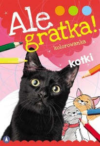ALE GRATKA! KOTKI, WYDAWNICTWO SKRZAT