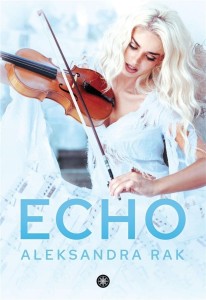 ECHO, ALEKSANDRA RAK
