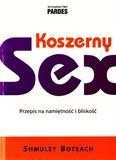 KOSZERNY SEX. PRZEPIS NA NAMIĘTNOŚĆ I BLISKOŚĆ