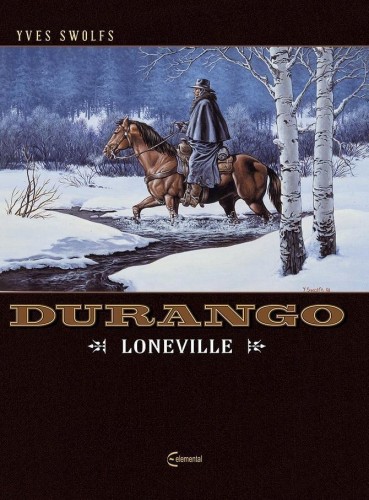 Durango T.7 Loneville, Yves Swolfs