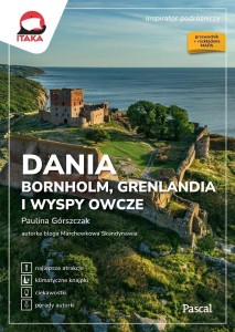 INSPIRATOR PODRÓŻNICZY. DANIA ORAZ BORNHOLM