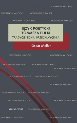Język poetycki Tomasza Pułki: tradycje, echa...