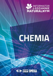 MATURA 2024/25 CHEMIA INFORMATOR O EGZ. MATURALNYM