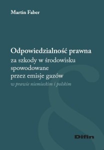 ODPOWIEDZIALNOŚĆ PRAWNA ZA SZKODY W ŚRODOWISKU...