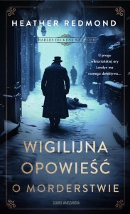CHARLES DICKENS NA TROPIE. WIGILIJNA OPOWIEŚĆ..