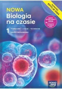Nowa Biologia na czasie 1 ZR Nowa era, wyd. 2024, PODRĘCZNIK używany kat. A