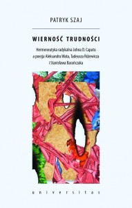 WIERNOŚĆ TRUDNOŚCI, PATRYK SZAJ