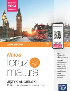 Nowa teraz matura Język angielski Nowa Era ZPR, VADEMECUM kat. B