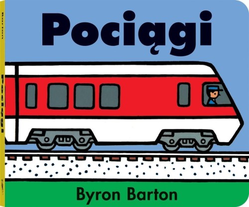 Pociągi, Byron Barton