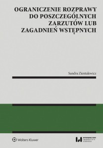 OGRANICZENIE ROZPRAWY DO POSZCZEGÓLNYCH ZARZUTÓW..