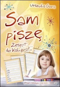 SAM PISZĘ ZESZYT DO KALIGRAFII, GORA URSZULA