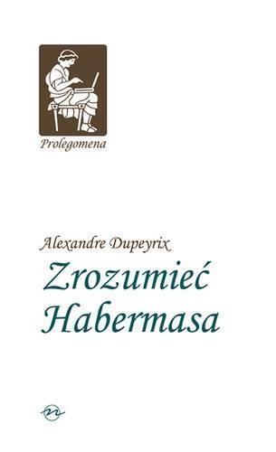 Zrozumieć Habermasa TW, Alexandre Dupeyrix