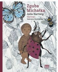 Zguba Michałka, Julia Hartwig