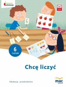 OWOCNA EDUKACJA. CHCĘ LICZYĆ. SZEŚCIOLATEK