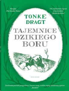TAJEMNICE DZIKIEGO BORU, TONKE DRAGT