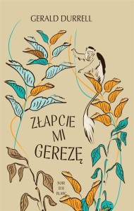 ZŁAPCIE MI GEREZĘ