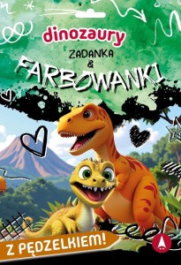 DINOZAURY. ZADANKA & FARBOWANKI