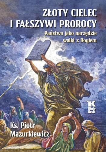 Złoty cielec i fałszywi prorocy