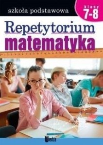 REPETYTORIUM MATEMATYKA KL. 7-8