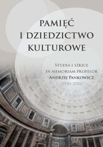 PAMIĘĆ I DZIEDZICTWO KULTUROWE, PAWEŁ PLICHTA