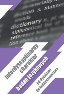 INTERDYSCYPLINARNY CHARAKTER BADAŃ JĘZYKOWYCH