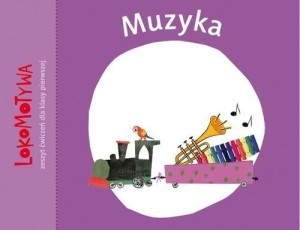 LOKOMOTYWA 1 MUZYKA GWO, PRACA ZBIOROWA
