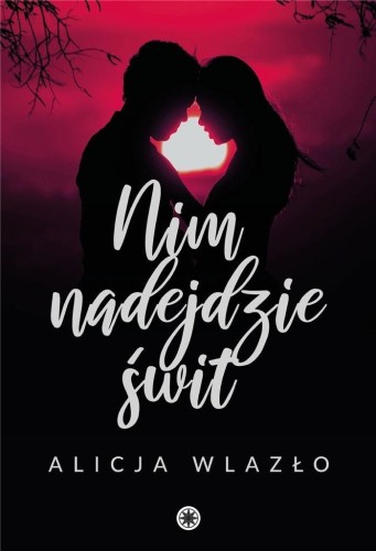 Nim nadejdzie świt, Alicja Wlazło