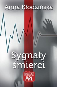NAJLEPSZE KRYMINAŁY PRL. SYGNAŁY ŚMIERCI
