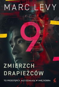 9 T.2 ZMIERZCH DRAPIEŻCÓW, MARC LEVY