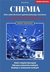 CHEMIA. ZBIÓR ZADAŃ LO ZESZYT 5 ZR, MICHAŁ FAU