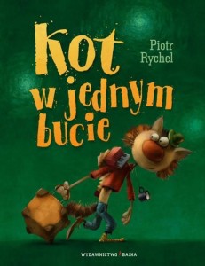 KOT W JEDNYM BUCIE, PIOTR RYCHEL