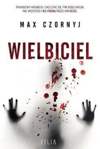 WIELBICIEL, MAX CZORNYJ